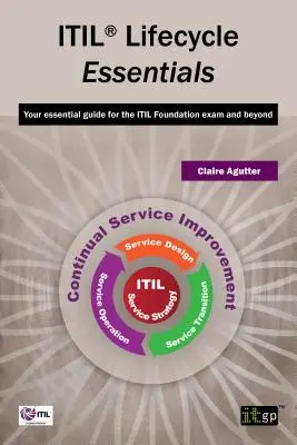Elementele esențiale ale ciclului de viață ITIL - ITIL Lifecycle Essentials