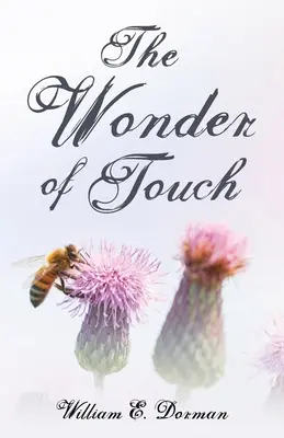 Minunea atingerii - The Wonder of Touch