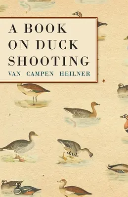 O carte despre împușcarea rațelor - A Book on Duck Shooting