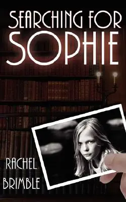 Căutând-o pe Sophie - Searching For Sophie