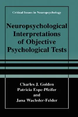 Interpretarea neuropsihologică a testelor psihologice obiective - Neuropsychological Interpretation of Objective Psychological Tests