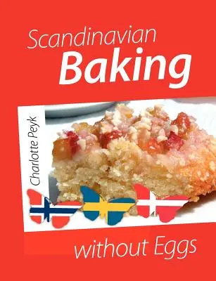 Coacerea scandinavă fără ouă - Scandinavian Baking without Eggs