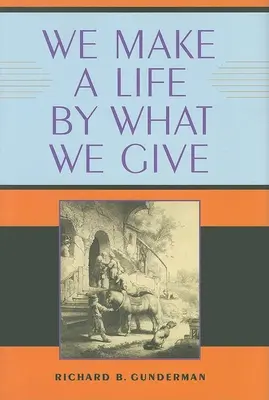 Facem o viață prin ceea ce dăruim - We Make a Life by What We Give