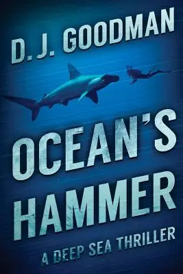 Ocean's Hammer: Un thriller la mare adâncime - Ocean's Hammer: A Deep Sea Thriller