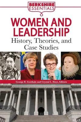 Femeile și leadership-ul: istorie, teorii și studii de caz - Women and Leadership: History, Theories, and Case Studies