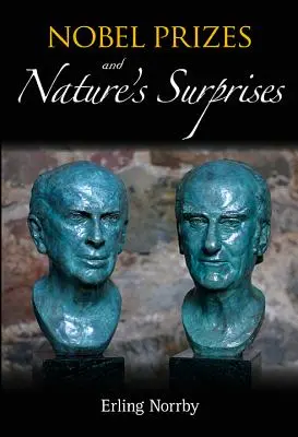 Premiile Nobel și surprizele naturii - Nobel Prizes and Nature's Surprises