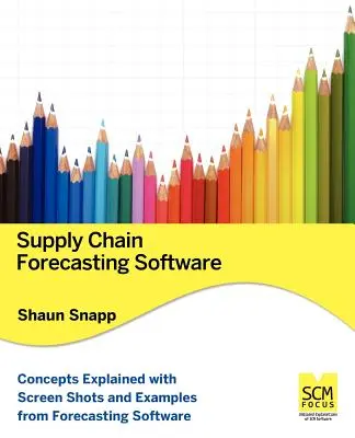 Software de previziune a lanțului de aprovizionare - Supply Chain Forecasting Software