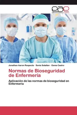 Norme de bioseguritate pentru îngrijirea bolnavilor - Normas de Bioseguridad de Enfermera