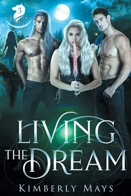 Trăirea visului - Living the Dream