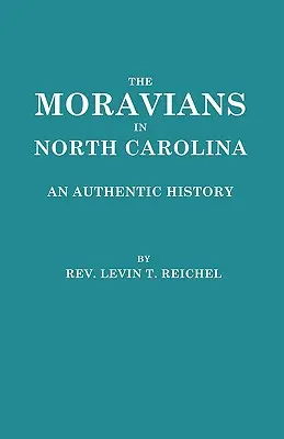 Moravienii din Carolina de Nord. o istorie autentică - Moravians in North Carolina. an Authentic History