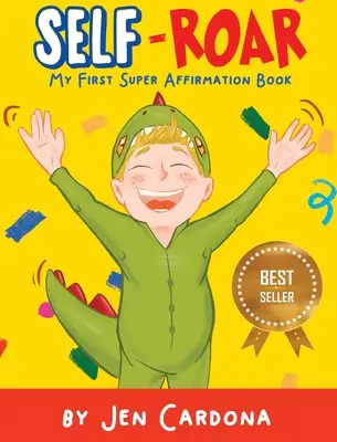 Self Roar: prima mea carte de superafirmații - Self Roar: my first super affirmation book