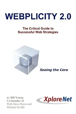 Webplicity 2.0: Ghidul critic pentru strategii web de succes - Webplicity 2.0: The Critical Guide to Successful Web Strategies
