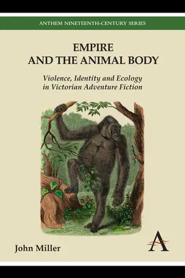 Imperiul și corpul animal: Violență, identitate și ecologie în ficțiunea de aventură victoriană - Empire and the Animal Body: Violence, Identity and Ecology in Victorian Adventure Fiction