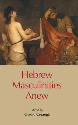 Masculinități ebraice noi - Hebrew Masculinities Anew