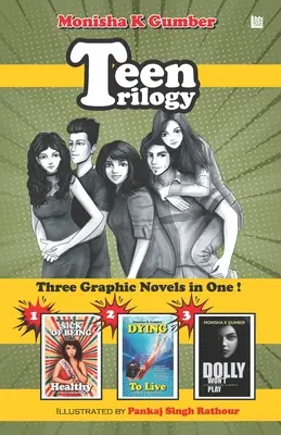 Trilogia adolescenților: Trei romane grafice în unul singur - Teen Trilogy: Three Graphic Novels in One
