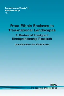 De la enclavele etnice la peisajele transnaționale: O revizuire a cercetării privind antreprenoriatul imigrant - From Ethnic Enclaves to Transnational Landscapes: A Review of Immigrant Entrepreneurship Research