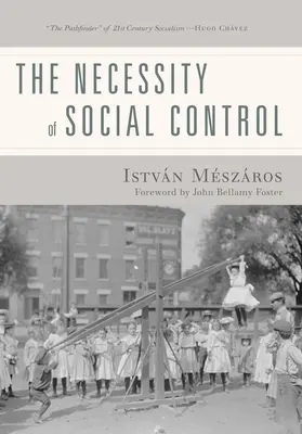 Necesitatea controlului social - The Necessity of Social Control