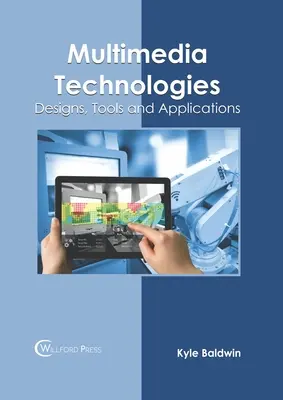 Tehnologii multimedia: Proiectare, instrumente și aplicații - Multimedia Technologies: Designs, Tools and Applications