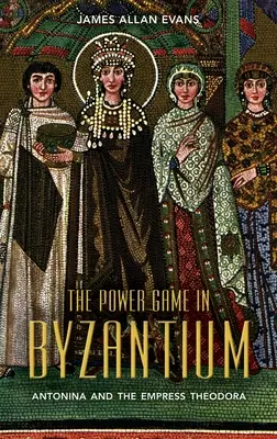 Jocul puterii în Bizanț - The Power Game in Byzantium
