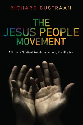 Mișcarea oamenilor lui Iisus - The Jesus People Movement
