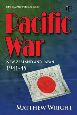 Războiul din Pacific: Noua Zeelandă și Japonia 1941-1945 - Pacific War: New Zealand and Japan 1941-45