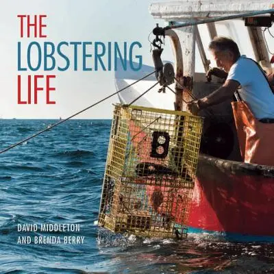 Viața pescarilor de homari - Lobstering Life