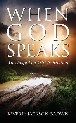 Când Dumnezeu vorbește: Un dar nespus este născut - When God Speaks: An Unspoken Gift is Birthed