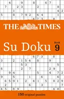 The Times Su Doku Book 9: 150 de puzzle-uri provocatoare de la The Times - The Times Su Doku Book 9: 150 challenging puzzles from The Times