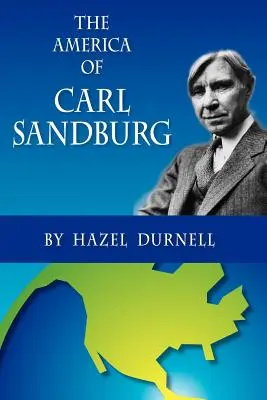 America lui Carl Sandburg - The America of Carl Sandburg