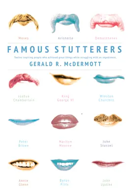 Bâlbâiți faimoși - Famous Stutterers