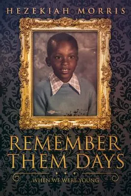 Amintiți-vă de acele zile: Când eram tineri - Remember Them Days: When We Were Young