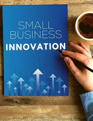 Cum să dezvolți o cercetare câștigătoare privind inovarea în întreprinderile mici - How to Develop a Winning Small Business Innovation Research
