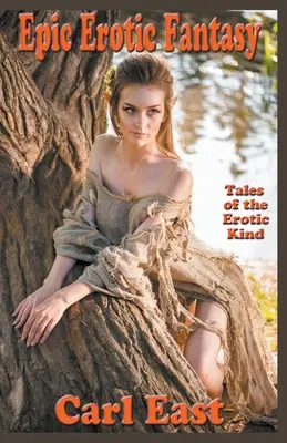 Fantezie erotică epică - Epic Erotic Fantasy