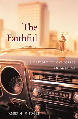 The Faithful: O istorie a catolicilor din America - The Faithful: A History of Catholics in America