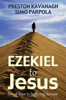 De la Ezechiel la Iisus - Ezekiel to Jesus