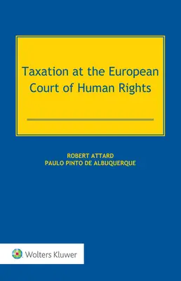 Fiscalitatea la Curtea Europeană a Drepturilor Omului - Taxation at the European Court of Human Rights