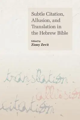 Citare subtilă, aluzie și traducere în Biblia ebraică - Subtle Citation, Allusion, and Translation in the Hebrew Bible
