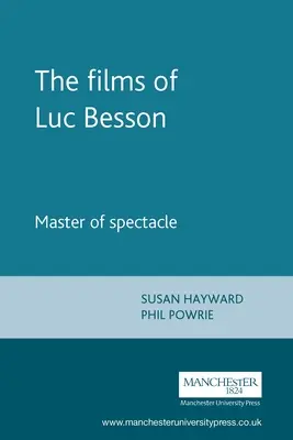 Filmele lui Luc Besson: Maestru al spectacolului - The Films of Luc Besson: Master of Spectacle