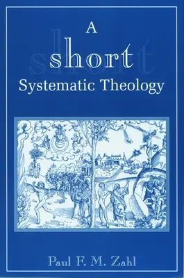 O scurtă teologie sistematică - A Short Systematic Theology