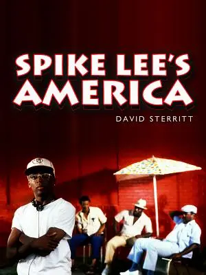 America lui Spike Lee - Spike Lee's America