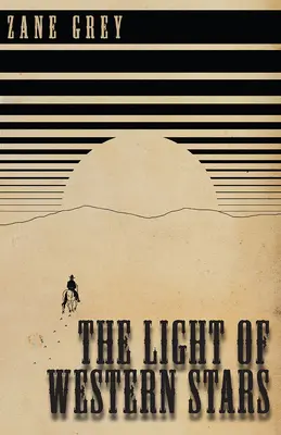 Lumina stelelor din vest - The Light of Western Stars