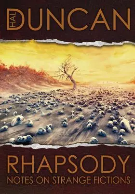 Rapsodia: Note asupra ficțiunilor ciudate - Rhapsody: Notes on Strange Fictions