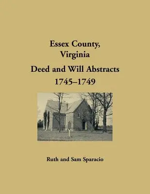 Essex County, Virginia Rezumate ale testamentelor 1745-1748 - Essex County, Virginia Will Abstracts 1745-1748