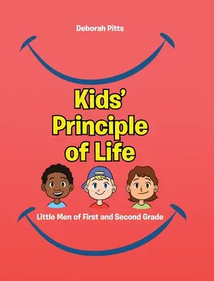 Kids' Principle of Life: Little Men of First and Second Grade