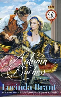 Autumn Duchess: Un roman istoric georgian - Autumn Duchess: A Georgian Historical Romance