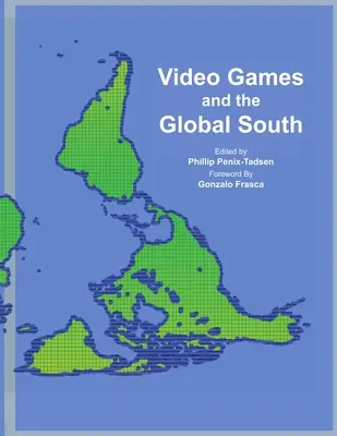 Jocurile video și Sudul global - Video Games and the Global South