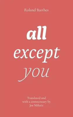 toate cu excepția ta - all except you