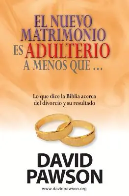Recăsătoria este adulter, cu excepția cazului în care...? - El nuevo matrimonio es adulterio a menos que...?