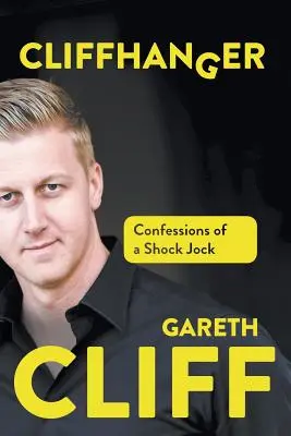 Cliffhanger: Confesiunile unui șocant Jock - Cliffhanger: Confessions of a Shock Jock