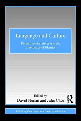 Limbă și cultură: Narațiuni reflexive și apariția identității - Language and Culture: Reflective Narratives and the Emergence of Identity